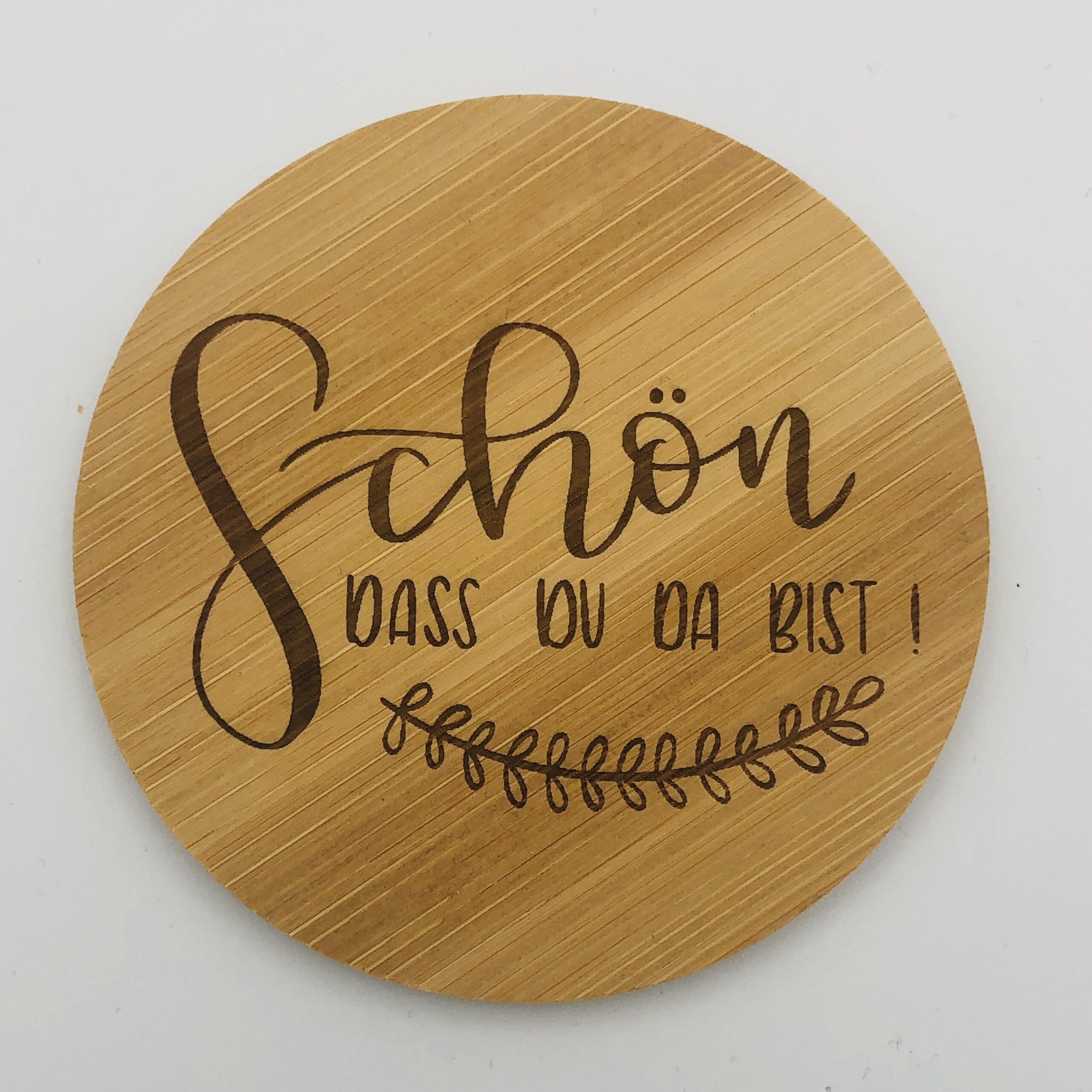 Untersetzer Bambus Schön Dass Du Da Bist